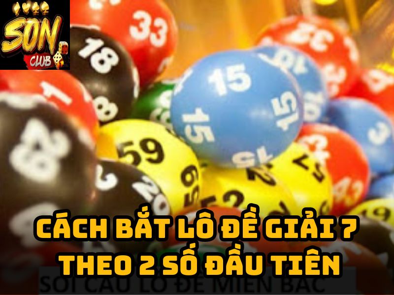 Cách bắt lô đề giải 7 theo 2 số đầu tiên